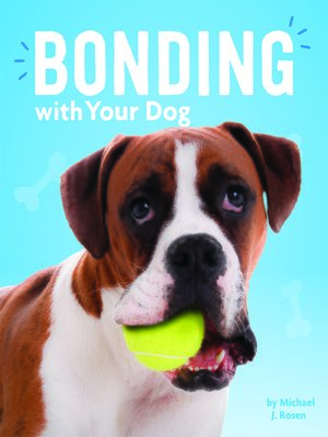 cover image of Bonding with Your Dog